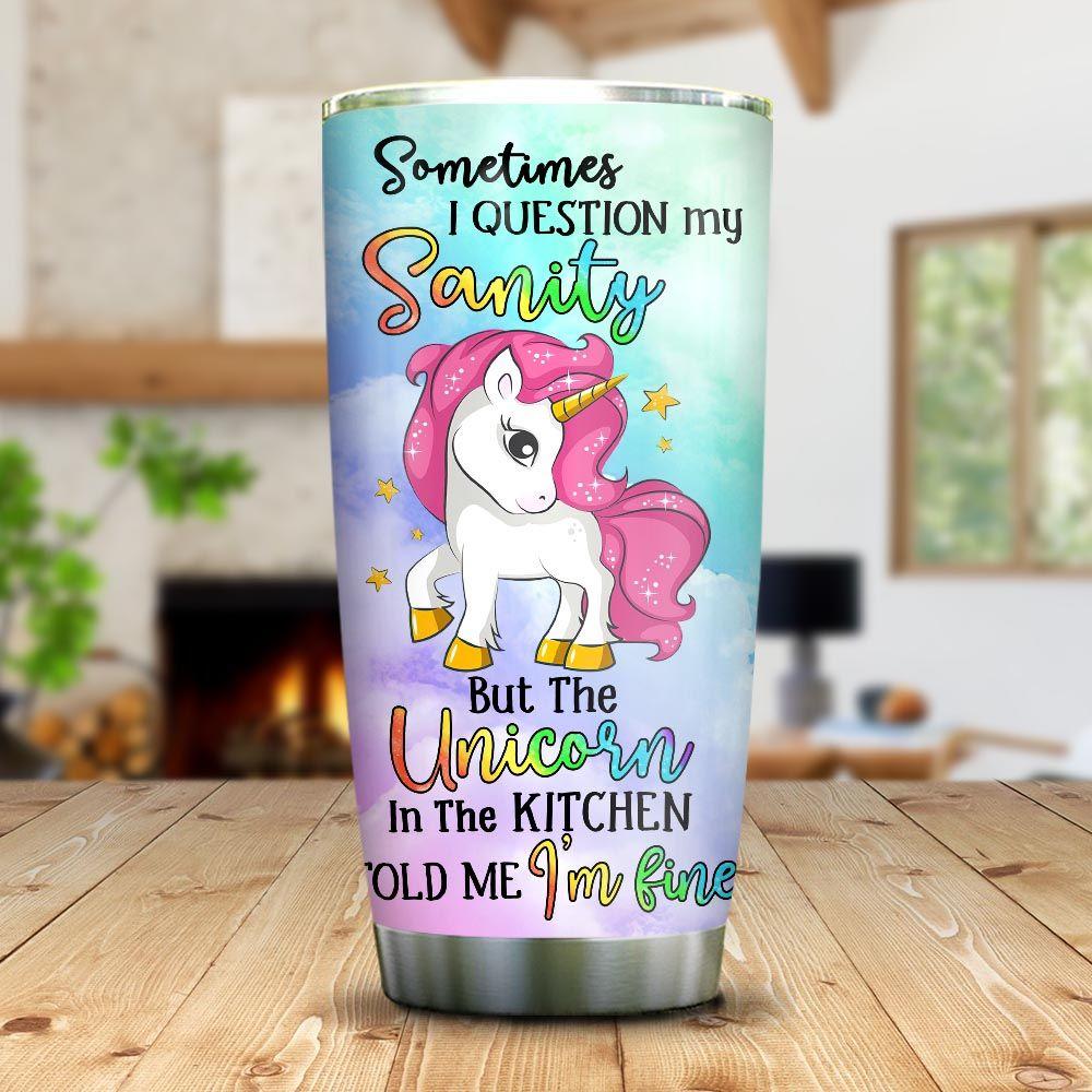 unicorn question my sanity personalized stainless steel tumbler 5541