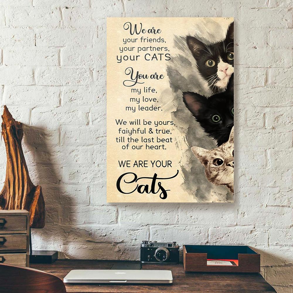 we are your cats canvas prints wall art decor 6107