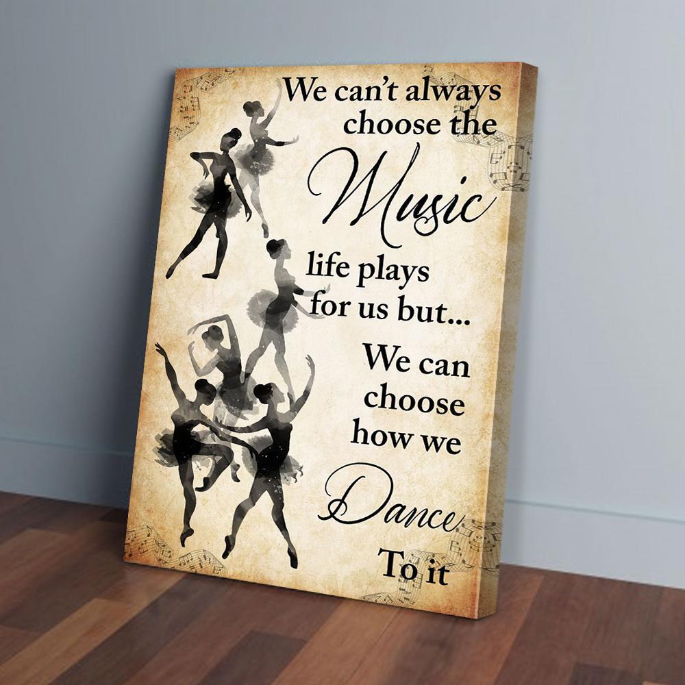 we cant always choose the music ballet canvas prints wall art decor 8183