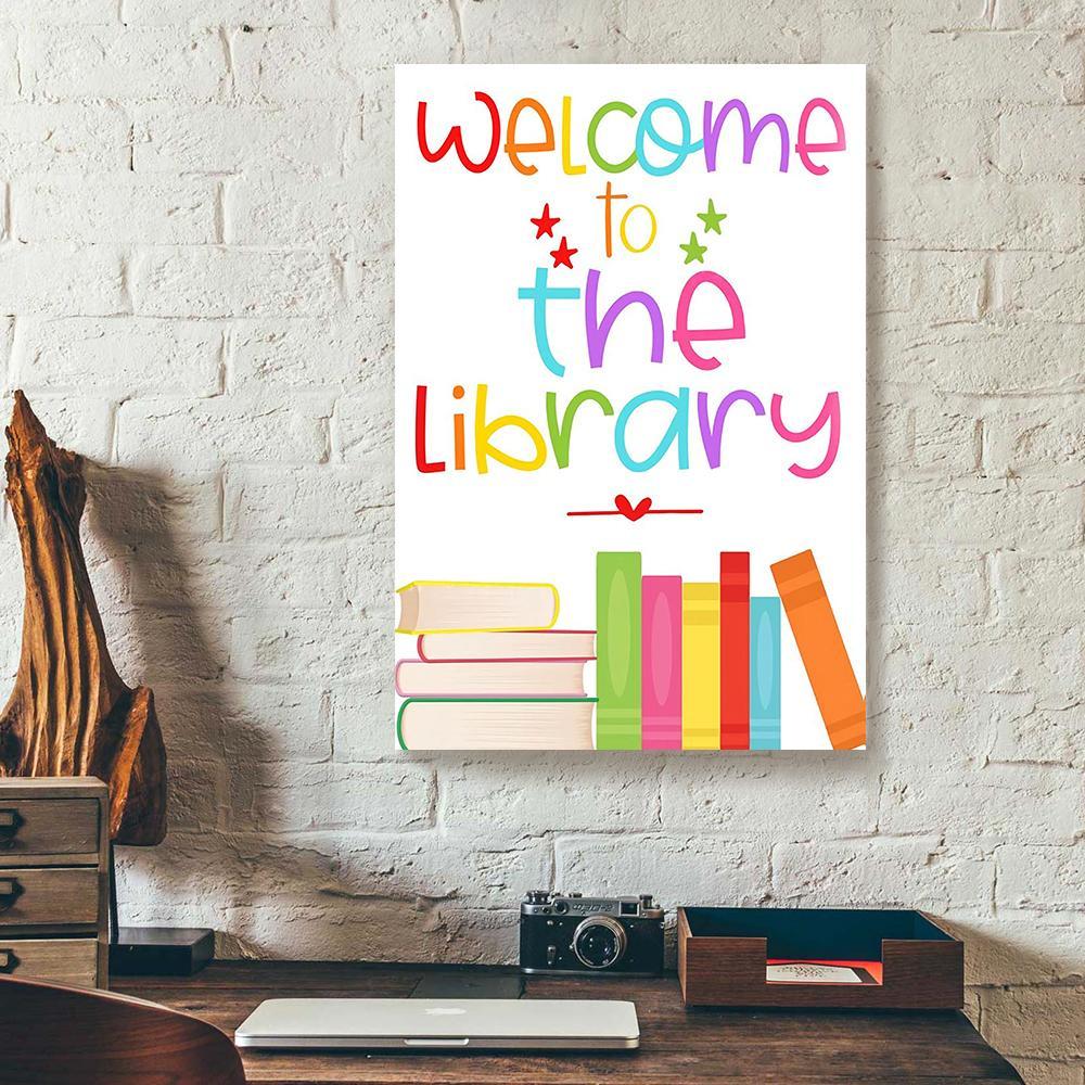welcome to the library librarian vertical canvas prints wall art decor 5600