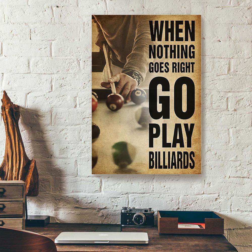 when nothing goes right billiard canvas prints wall art decor 5475