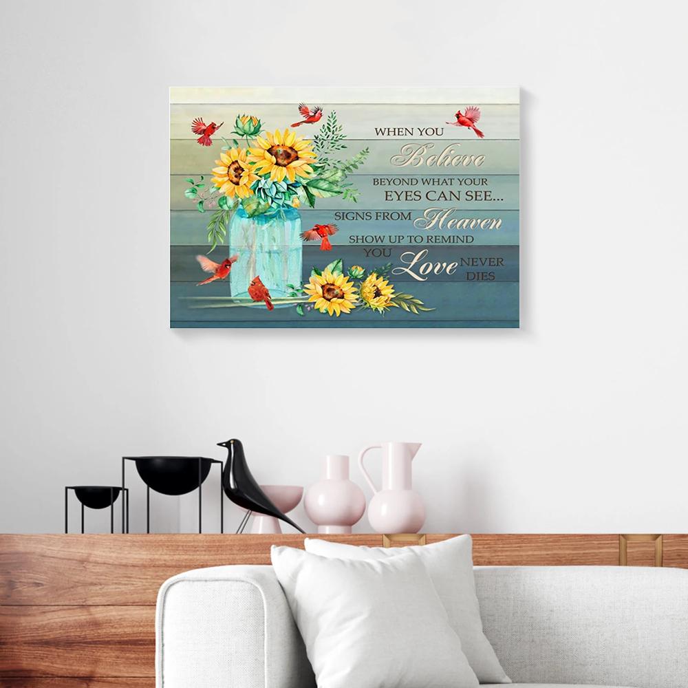 When You Believe Love Never Die Cardinal And Sunflower Canvas Prints - Wall Art Decor when you believe love never die cardinal and sunflower canvas prints wall art decor 6983