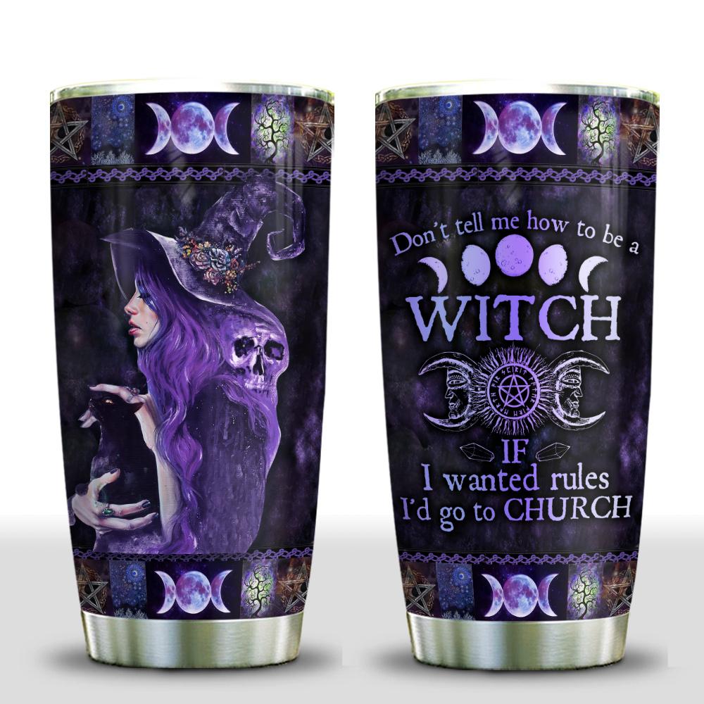 Witch Witch Her Black Cat Have No Rule Stainless Steel Tumbler witch witch her black cat have no rule stainless steel tumbler 4427