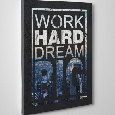 Work Hard Dream Big Motivational Positive Canvas Print - Wall Art Decor 2 work hard dream big motivational positive canvas print wall art decor 4339