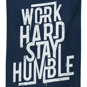 work hard stay humble 3d printed tablecloth table decor 6495
