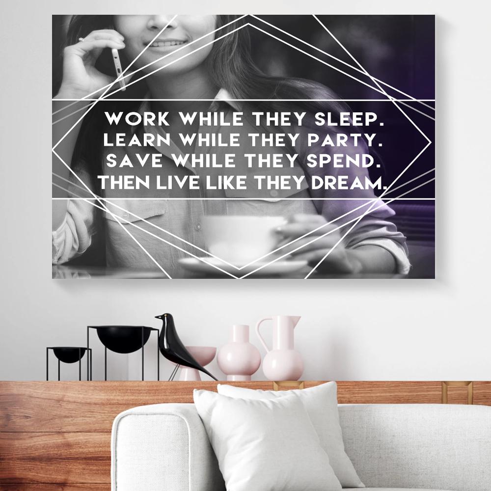 work while they sleep learn while they party canvas prints wall art decor 6923