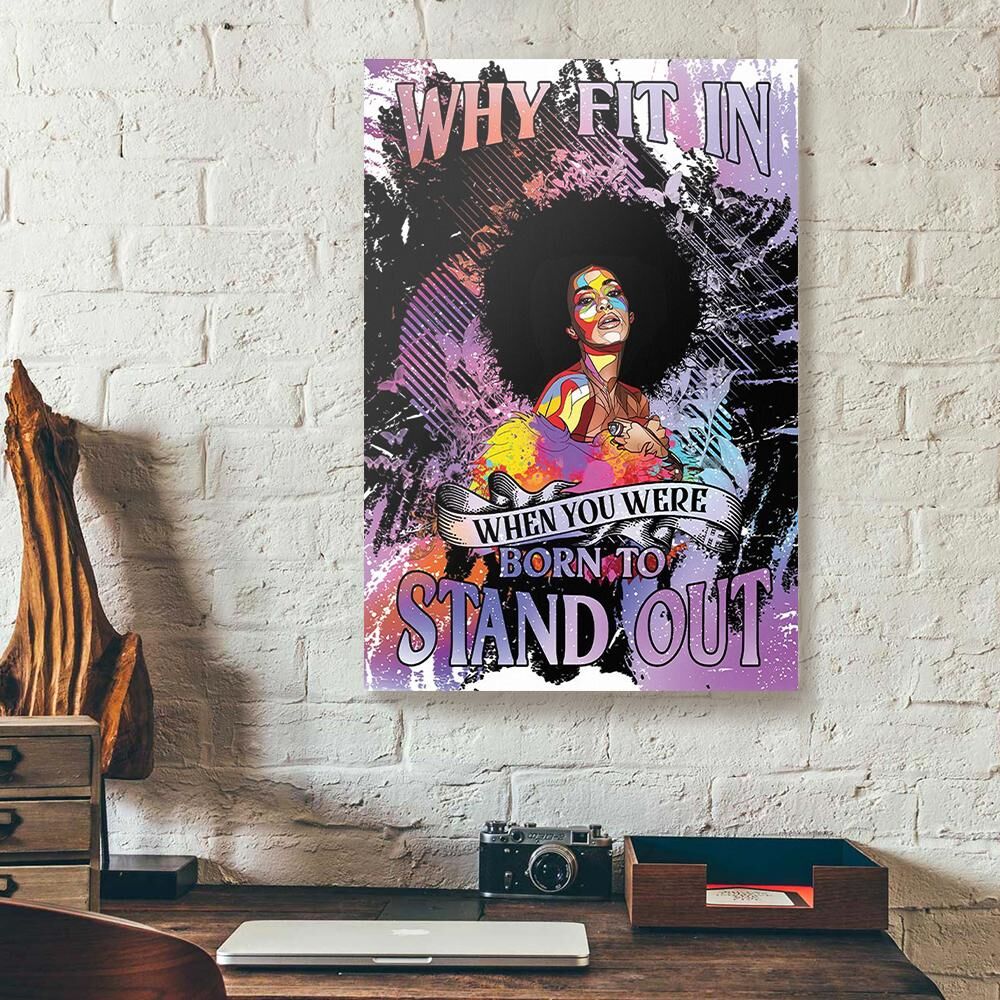 You Were Born To Stand Out Black Queen Canvas Prints - Wall Art Decor you were born to stand out black queen canvas prints wall art decor 8509