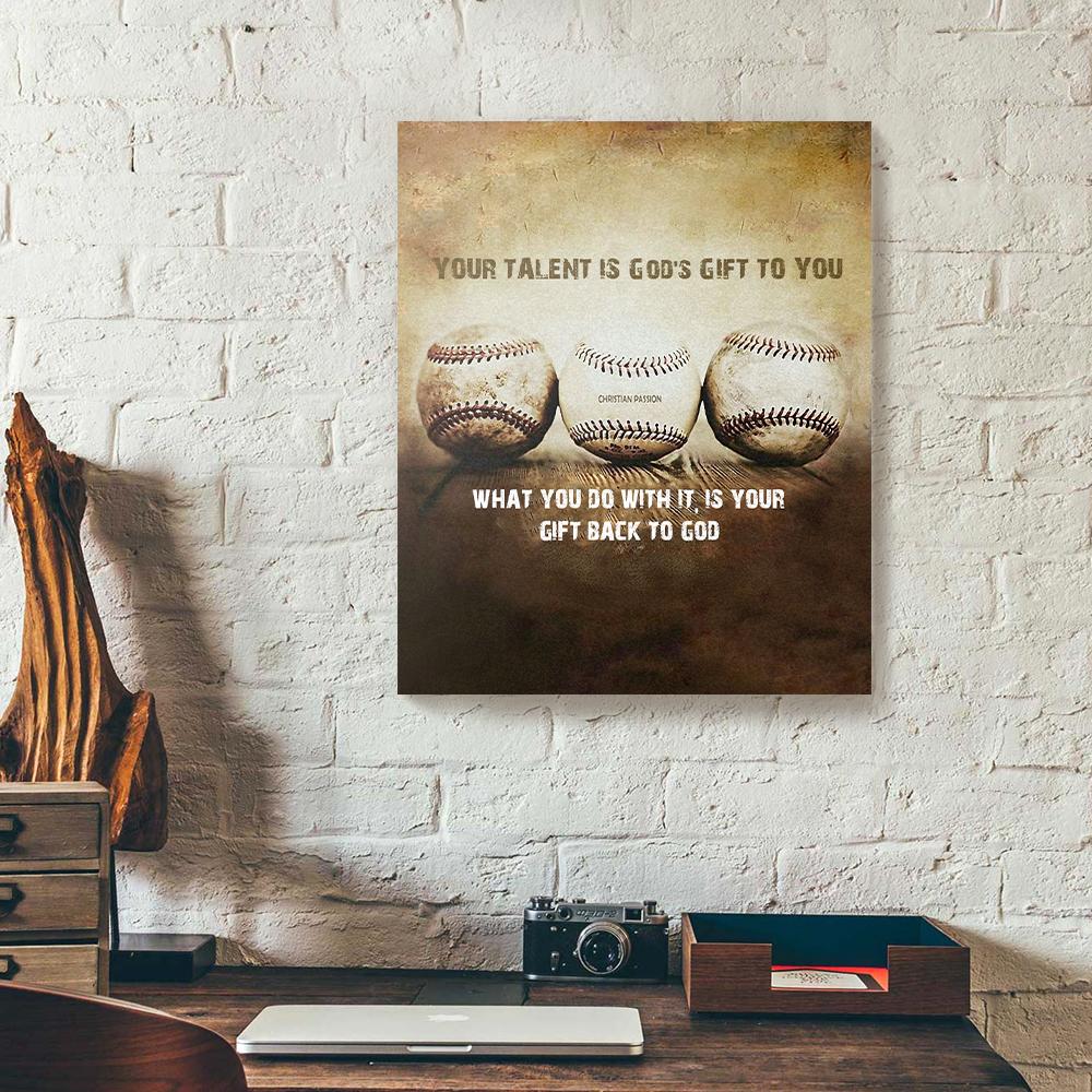 your talent is gods gift to you baseball canvas prints wall art decor 4723