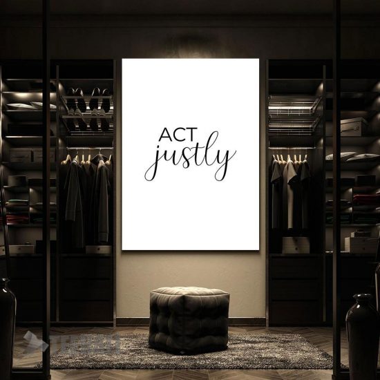 Act Justly Positive Quote Motivational Canvas Prints Wall Art Decor 2