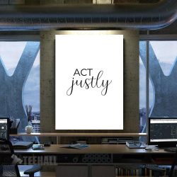 Act Justly Positive Quote Motivational Canvas Prints Wall Art Decor