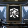 Another Day At The Office Motivational Canvas Prints Wall Art Decor