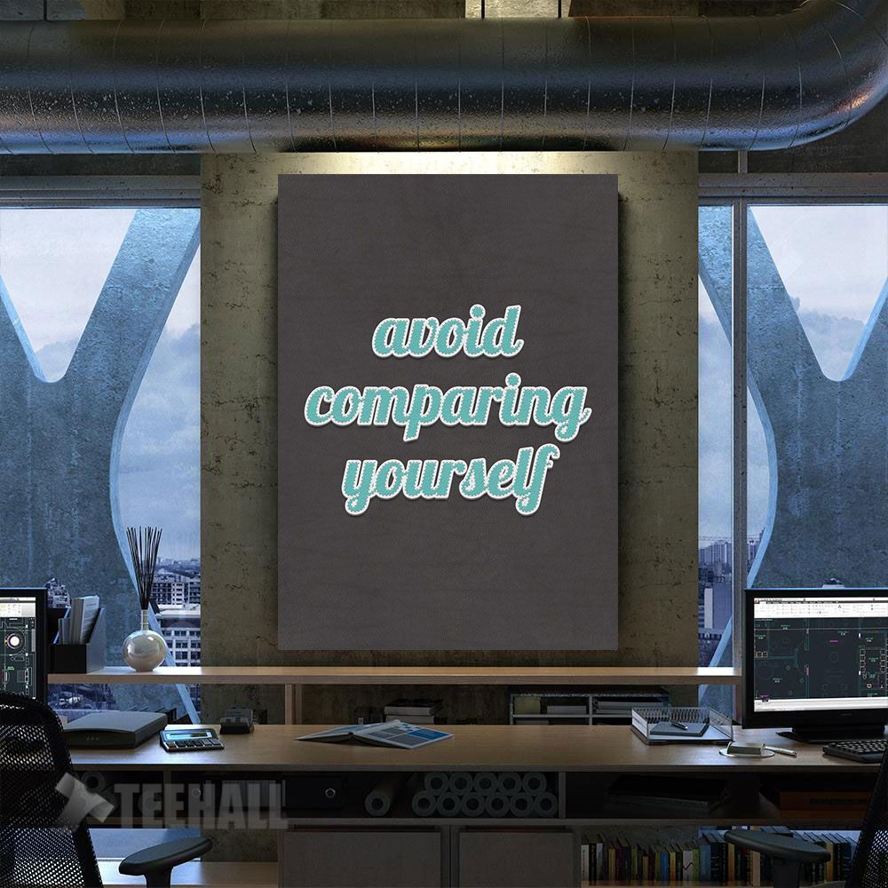 Avoid Comparing Yourself Motivational Canvas Prints Wall Art Decor