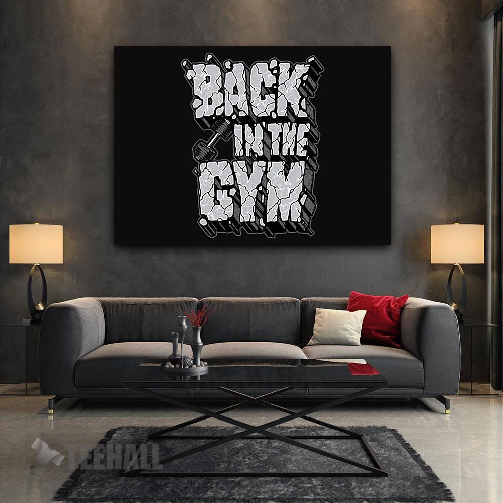 Back In The Gym Motivational Canvas Prints Wall Art Decor