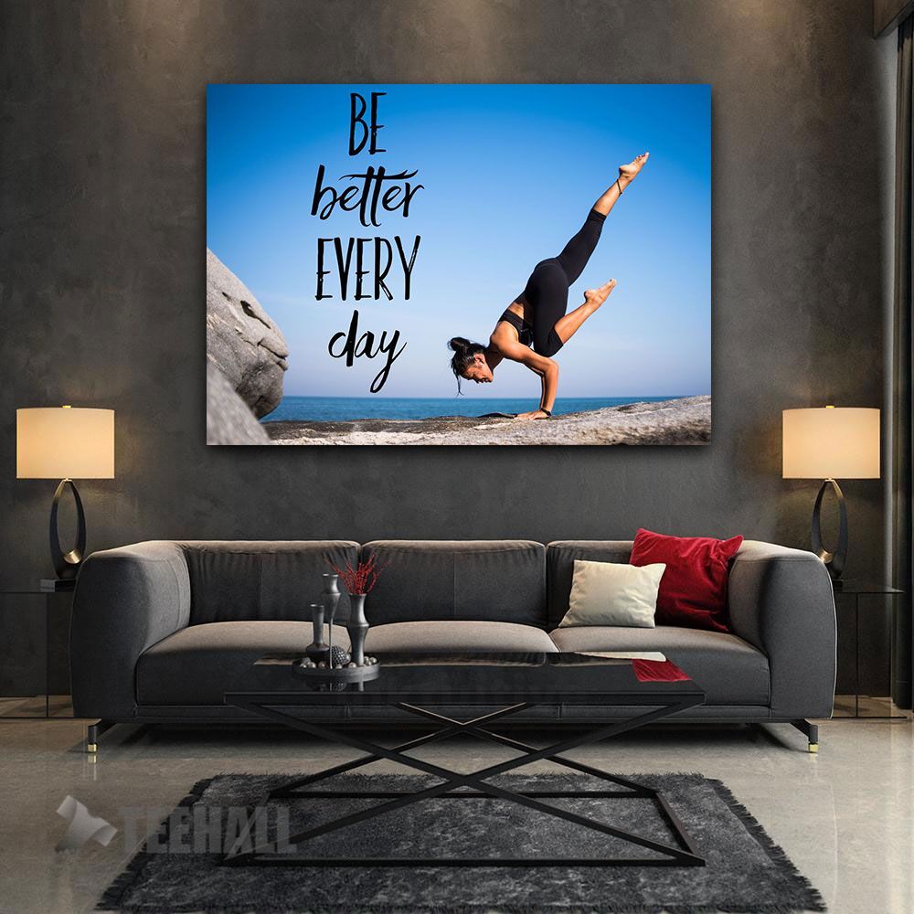 Be Better Every Day Motivational Canvas Prints Wall Art Decor