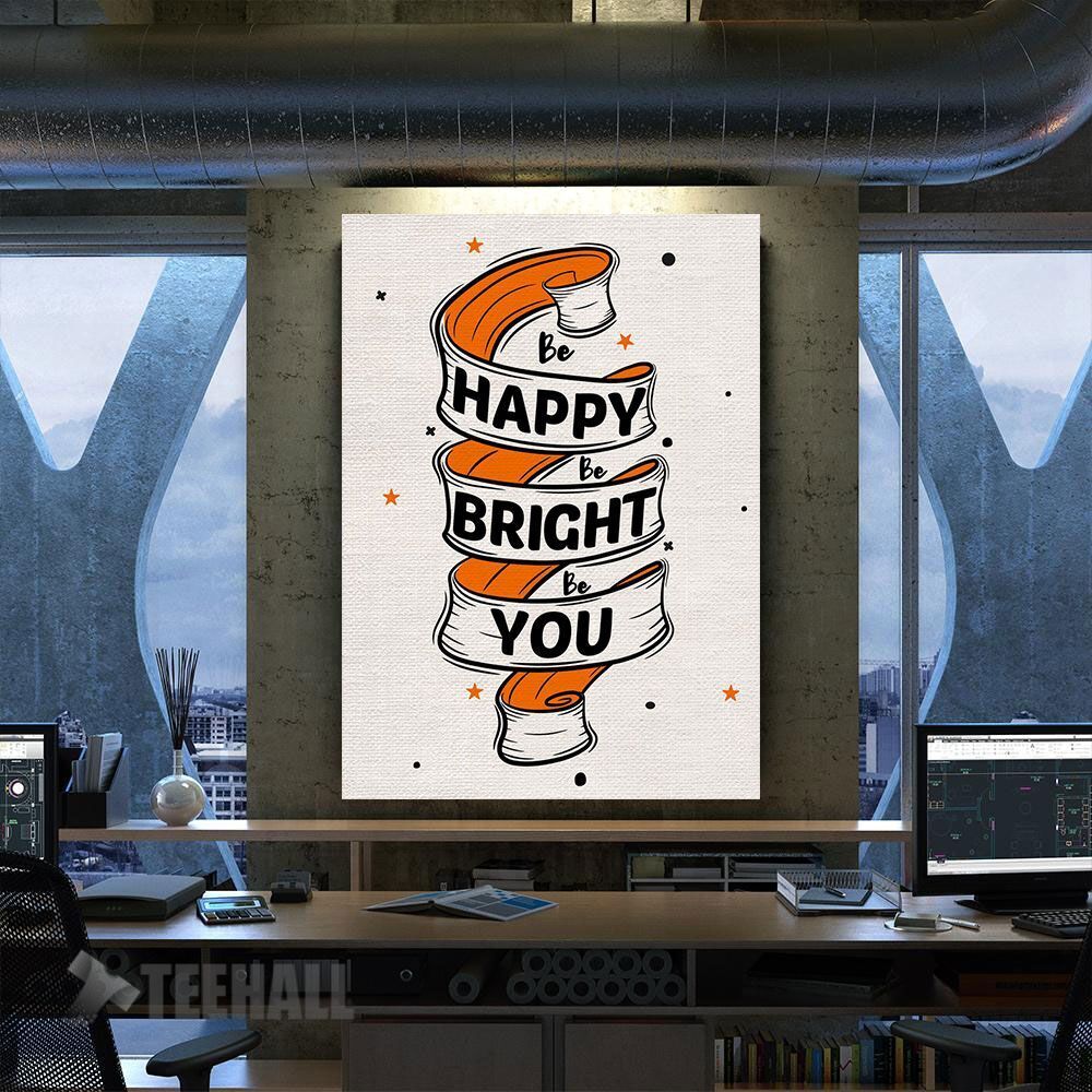 Be Happy Be Bright Be You Motivational Canvas Prints Wall Art Decor
