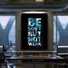 Be Soft Not Weak Motivational Canvas Prints Wall Art Decor