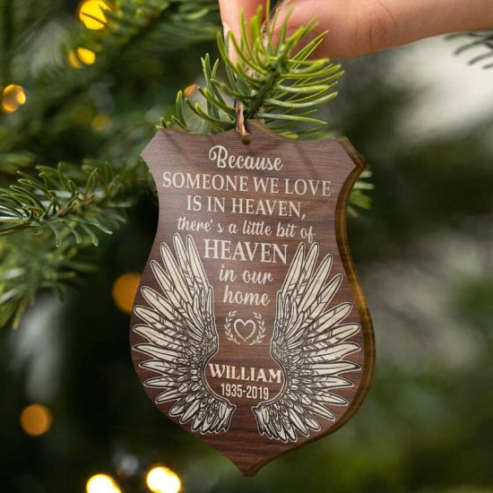 Because Someone We Love Sympathy Memorial Christmas Gift Personalized Custom Wooden Ornament 1