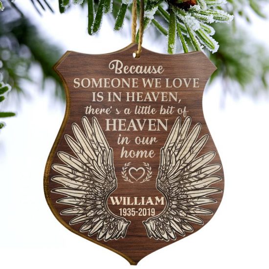 Because Someone We Love Sympathy Memorial Christmas Gift Personalized Custom Wooden Ornament 2
