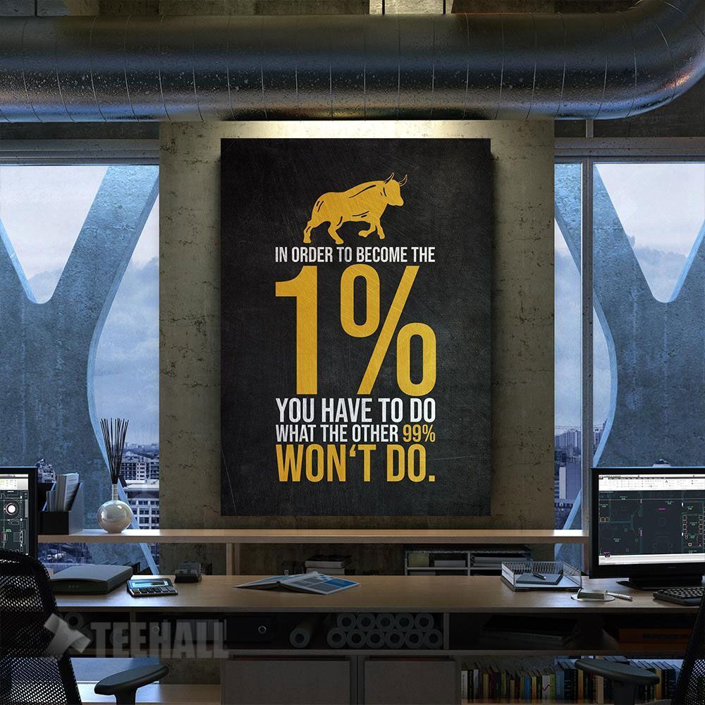 Become The 1 Percent Motivational Canvas Prints Wall Art Decor