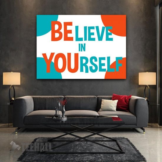 Believe In Yourself Motivational Canvas Prints Wall Art Decor