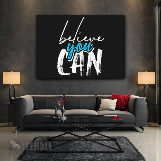 Believe You Can Motivation Canvas Prints Wall Art Decor