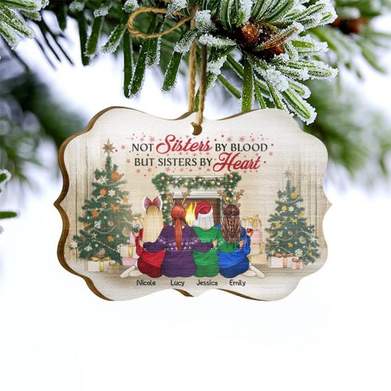 Best Friends Not Sisters By Blood But Sisters By Heart Christmas Gift For BFF Personalized Custom Wooden Ornament 2