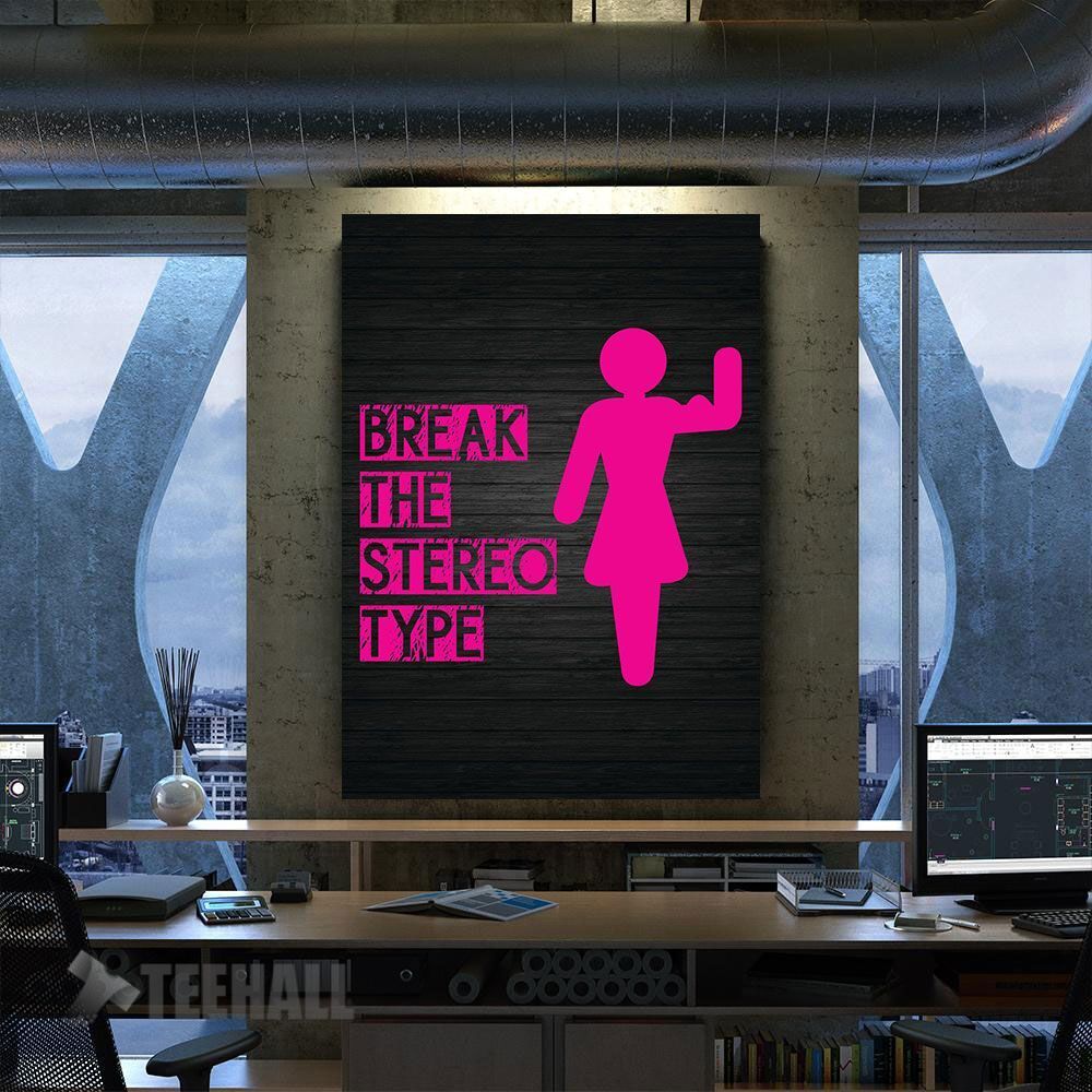 Break The Stereotype Motivational Canvas Prints Wall Art Decor