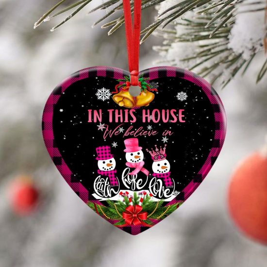 Love In This House We Believe In Ceramic Ornament