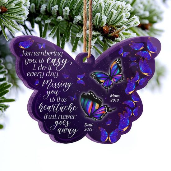 Butterfly Missing You Is The Heartache Memorial Gift Personalized Custom Butterfly Acrylic Ornament 1