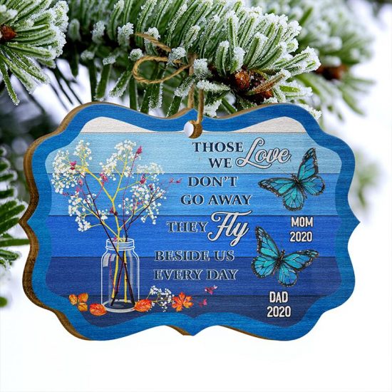 Butterfly Those We Love Dont Go Away Memorial Gift Personalized Custom Wooden Ornament 2