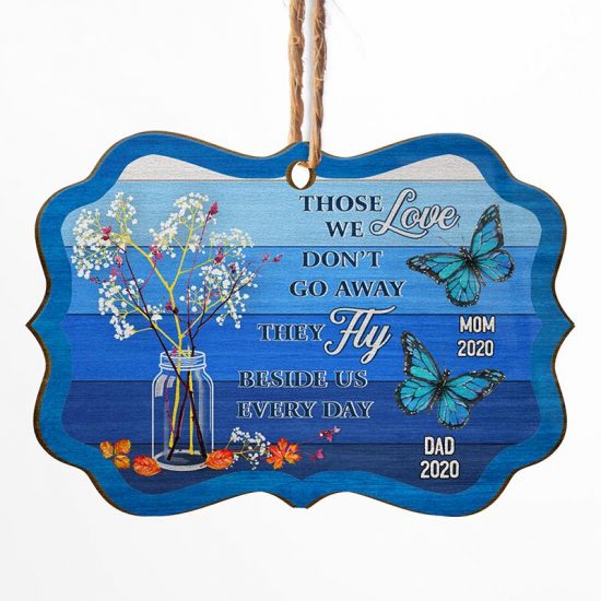 Butterfly Those We Love Don't Go Away - Memorial Gift - Personalized Custom Wooden Ornament