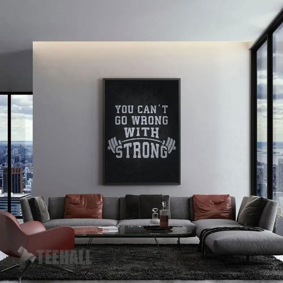 Cant Go Wrong With Strong Motivational Canvas Prints Wall Art Decor 1