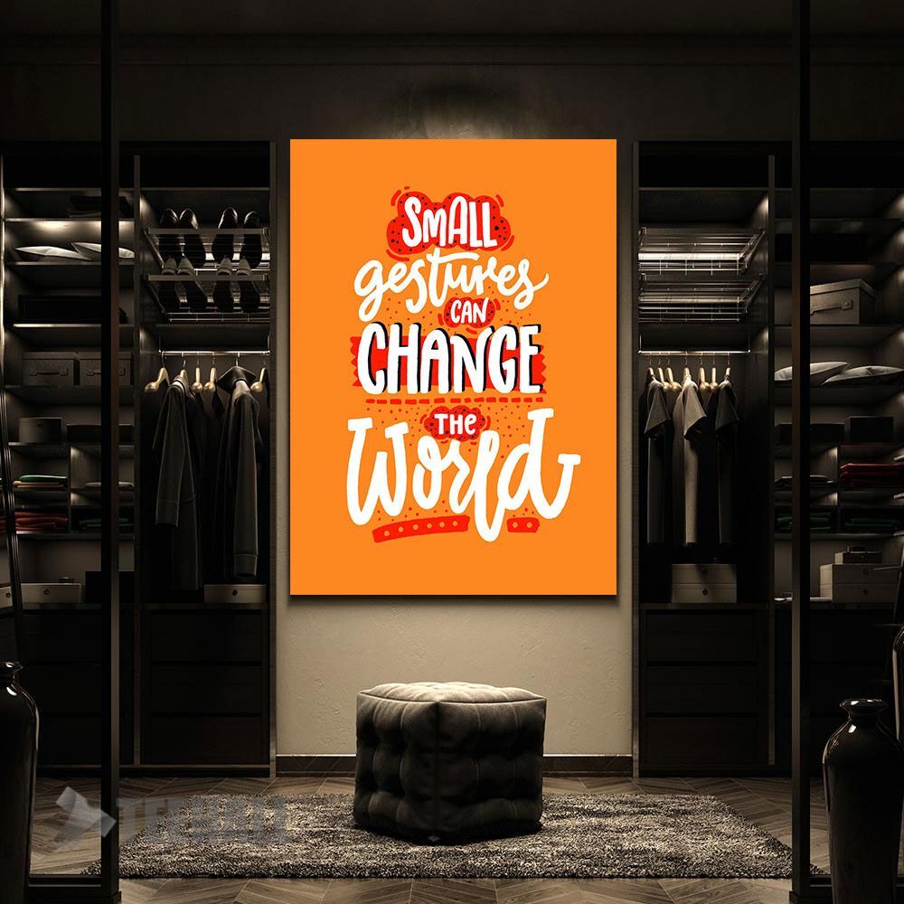 Change The World Motivational Canvas Prints Wall Art Decor Teehall