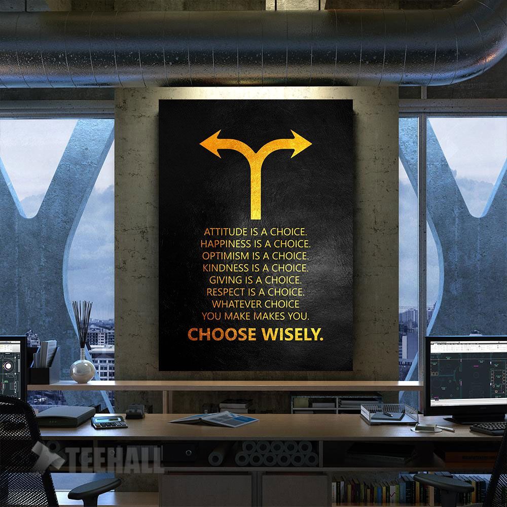 Choose-Wisely-Motivational-Canvas-Prints-Wall-Art-Decor Choose Wisely Motivational Canvas Prints Wall Art Decor