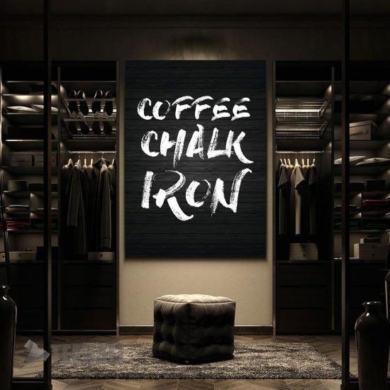 Coffee Chalk And Iron Motivational Canvas Prints Wall Art Decor 2