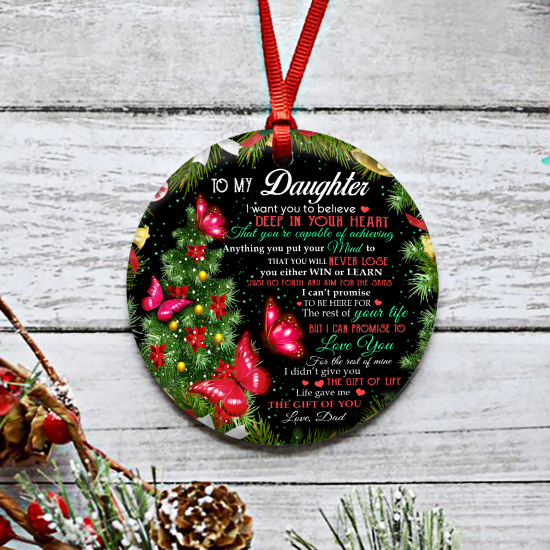 Dad To Daughter Believe Deep In Your Heart Butterfly Round Ornament 1