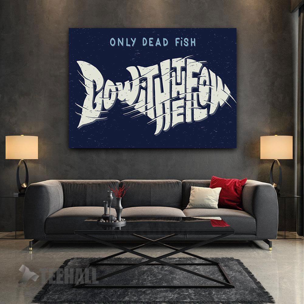 Dead Fish Go With The Flow Motivational Canvas Prints Wall Art Decor