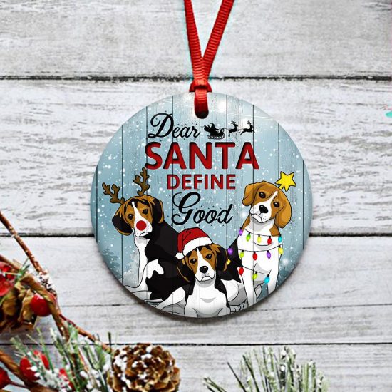 Dear Santa Define Good Beagle Ornament 2