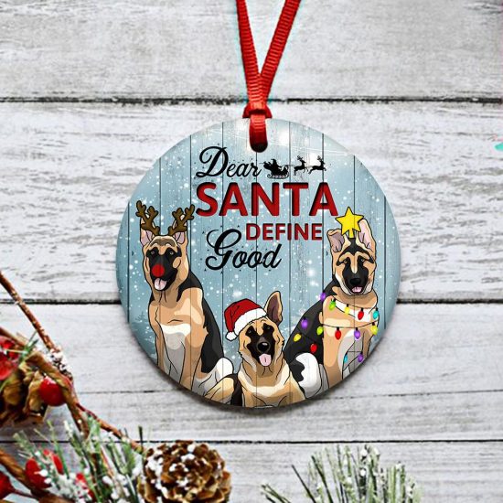 Dear Santa Define Good German Shepherd Round Ornament 2