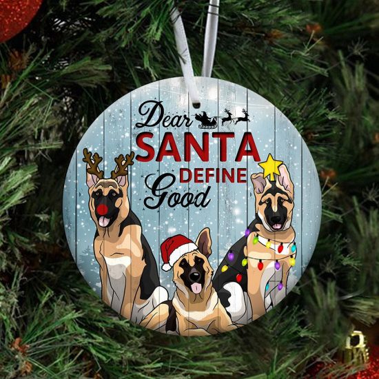 Dear Santa Define Good German Shepherd Round Ornament 3