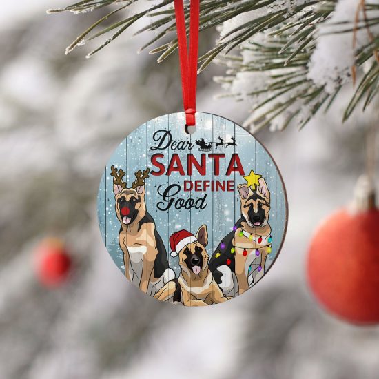 Dear Santa Define Good German Shepherd Round Ornament
