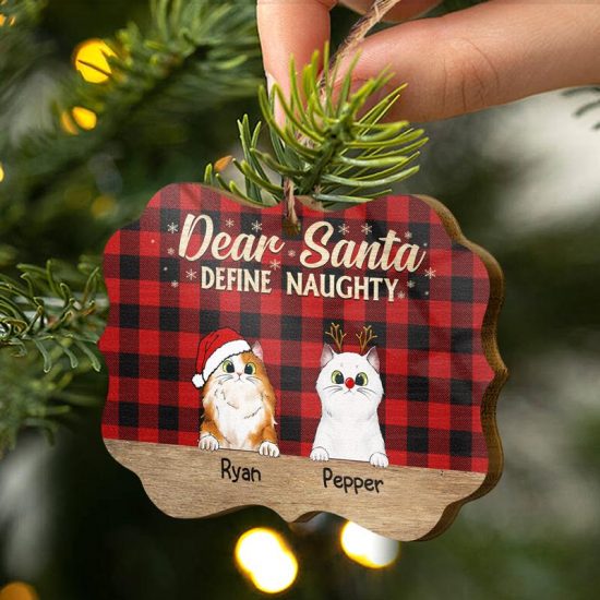 Dear Santa Define Naughty Christmas Cat Christmas Gift For Cat Lovers Personalized Custom Wooden Ornament 1