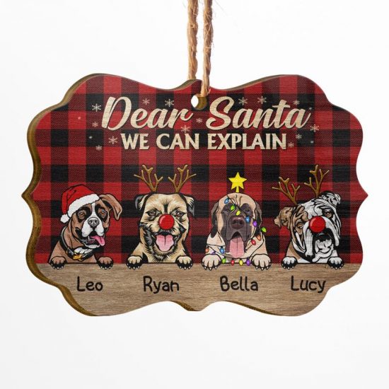 Dear Santa I Can Explain Christmas Dog - Christmas Gift For Dog Lovers - Personalized Custom Wooden Ornament