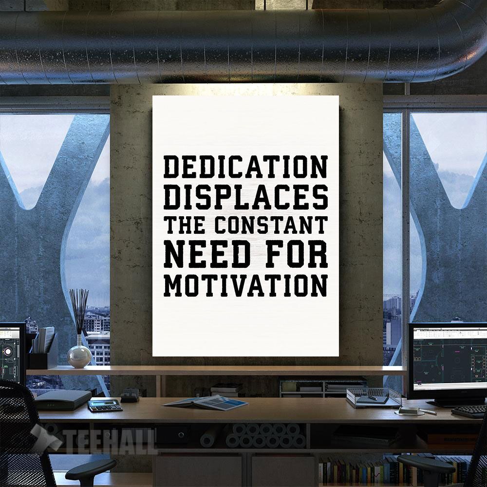 Dedication Vs Motivation Canvas Prints Wall Art Decor