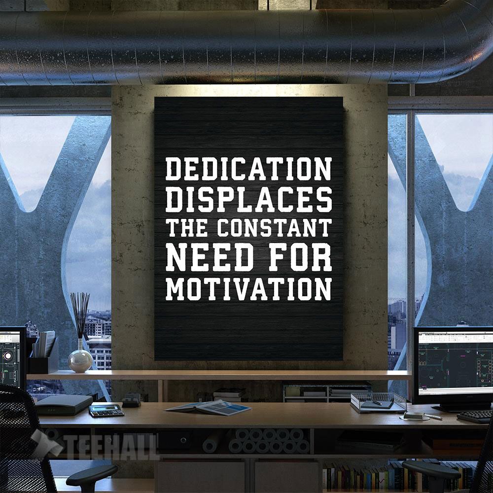 Dedication Vs Motivation Canvas Prints Wall Art Decor