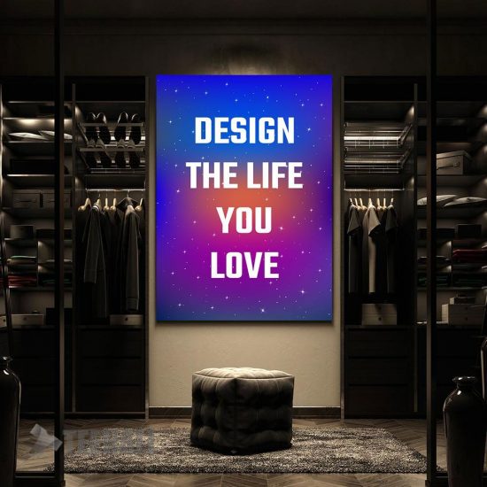 Design The Life You Love Motivational Canvas Prints Wall Art Decor 2