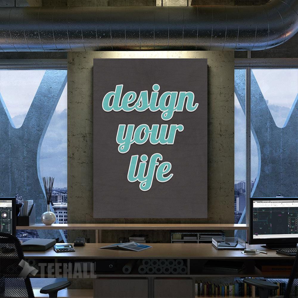 Design Your Life Quote Motivational Canvas Prints Wall Art Decor