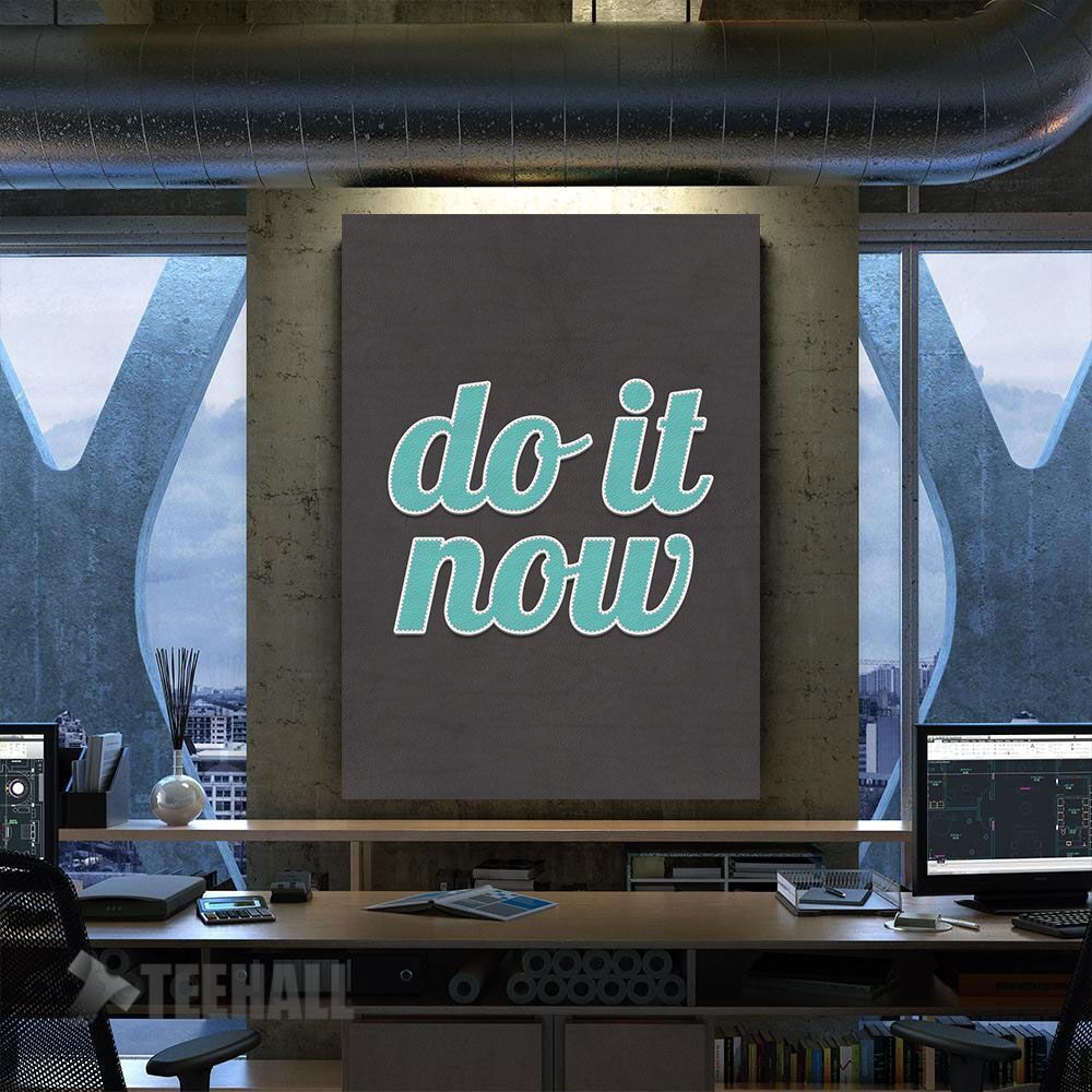 Do It Now Quote Motivational Canvas Prints Wall Art Decor
