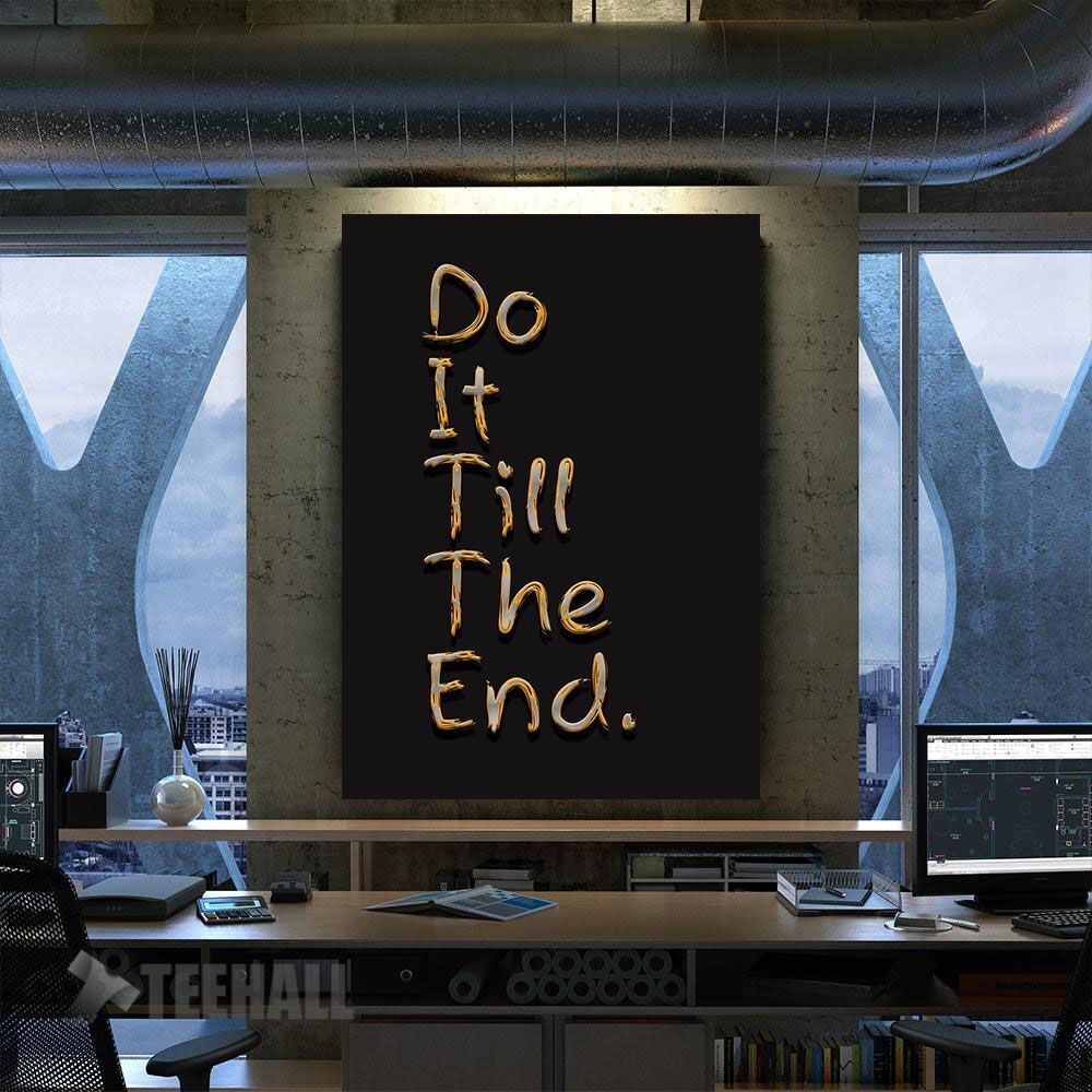 Do It Till End Motivation Canvas Prints Wall Art Decor