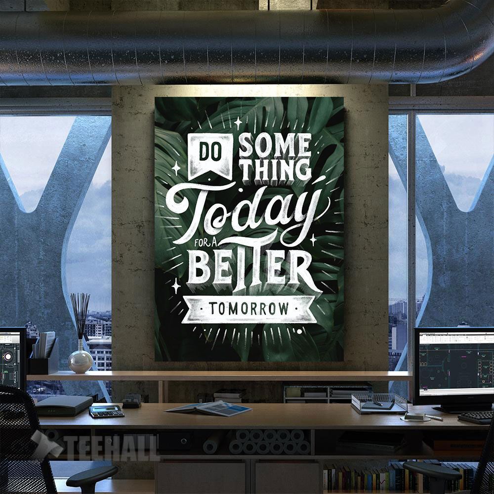Do Something Today Motivational Canvas Prints Wall Art Decor